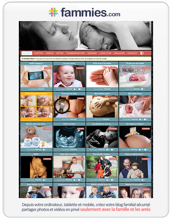 Partagez les photos et vidéos de naissance de votre enfant en toute sécurité avec Fammies.com